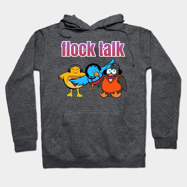 Flock Talk Hoodie by FlockOfNerds